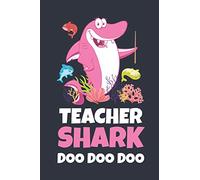 Teacher Shark Doo Doo Doo: Pink Shark Blank Lined Notebook Journal for Teachers