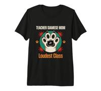 Teacher Siamese Mom Loudest Class Premium T-Shirt