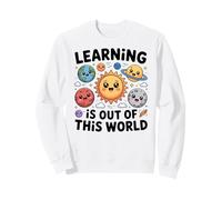 Teacher Space Science Learning Is Out Of World Sweatshirt