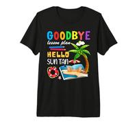 Teacher Summer Break Goodbye Lesson Plans Hello Suntan Premium T-Shirt