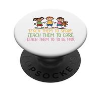 Teacher Teach Kids to Share Care and Be Fair Back to School PopSockets Adhesive PopGrip