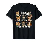 Teacher Teaching Dog Lover Dog Mom Happy to See Your Face T-Shirt