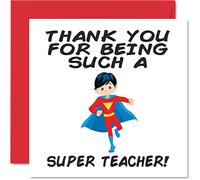 Teacher Thank You Cards - Super Teacher Male - Thankyou Cards for Her or Him, Humorous Appreciation Card, 145mm Thank You Greeting for Teachers Gifts