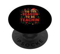 Teacher Tis the Season to be Teachin Fun Womens Christmas PopSockets Adhesive PopGrip