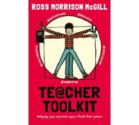 Teacher Toolkit : Helping You Survive Your First Five Years