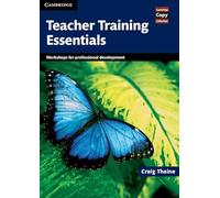 Teacher Training Essentials: Workshops for Professional Development (Cambridge Copy Collection)