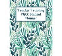 Teacher Training PGCE Student Planner: Month at a Glance, Assignment Due Dates, and To-Do-List / Task List