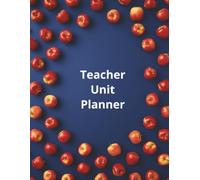Teacher Unit Planner: 8.5 by 11 inch Curriculum and Lesson Planning Book | Map Learning Objectives, Unit Plan, Lesson Plans and Classroom Activities | Teacher Stationery Series