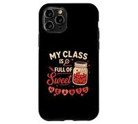 Teacher Valentines Love Kids My Class Is Full of Sweethearts Case for iPhone 11 Pro