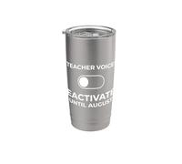 Teacher Voice Deactivated Until August Educator School Year Stainless Steel Insulated Tumbler