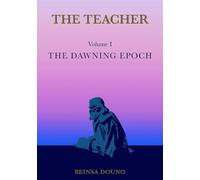 Teacher, Volume 1: The Dawning Epoch (The Teacher)
