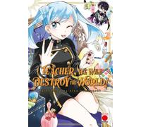 Teacher, We Will Destroy The World! Volume 3