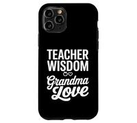 Teacher Wisdom Grandma Love Heart School Case for iPhone 11 Pro