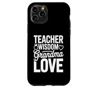 Teacher Wisdom Grandma Love Heart School Case for iPhone 11 Pro