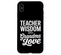 Teacher Wisdom Grandma Love Heart School Case for iPhone XS Max