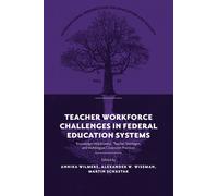 Teacher Workforce Challenges in Federal Education Systems : Knowledge Mobilization, Teacher Shortages, and Multilingual Classroom Practices