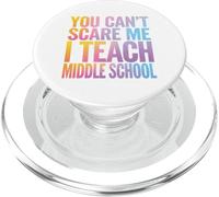 Teacher You Can’T Scare Me I Teach Middle School PopSockets PopGrip for MagSafe