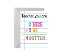 Teacher You're 2 Nice 2 Be 4 Gotten A5 Card - Funny Cute Kids Class End of Year Pupil School Best Teach Maths Goodbye Farewell New Job Leaving Cards (Blank Message)