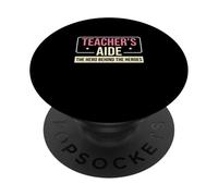 Teacher's Aide The Hero Behind The Heroes Funny Paraeducator PopSockets Adhesive PopGrip