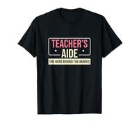 Teacher's Aide The Hero Behind The Heroes Funny Paraeducator T-Shirt