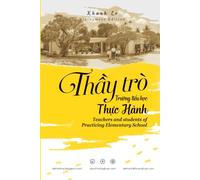 Teachers and students of Praticing Elementary School / Thầy trò trường Tiểu học Thực hành