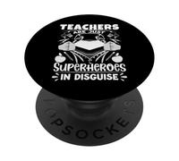 Teachers Are Just Superheroes In Disguise School Teacher PopSockets Adhesive PopGrip