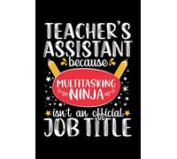 Teacher's Assistant because Multitasking Ninja isn't an official Job Title: Cute Lined Notebook