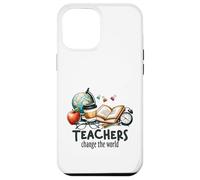 Teachers Change The World Educator School Supplies Case for iPhone 12 Pro Max