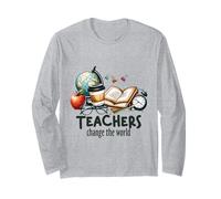 Teachers Change The World Educator School Supplies Long Sleeve T-Shirt
