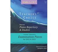 Teachers' Choice Exam Pieces 2021-22 Grades 1-3. Piano Solo.