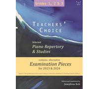 Teachers' Choice Exam Pieces 2023-24 Grades 1-3.Selected Piano Repertory and Studies
