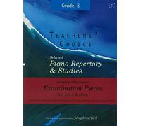 Teachers' Choice Piano Repertory.: 2015-2016 Grade 8