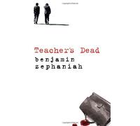 Teacher's Dead by Zephaniah, Benjamin (September 3, 2007) Paperback