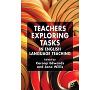 Teachers Exploring Tasks in English Language Teaching