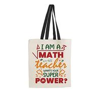 Teachers Gift - I am A Math Teacher What's your Super Power Birthday Gift End of Term Thanks-Giving Shopping Shoppers Tote Bag (Black Handle)