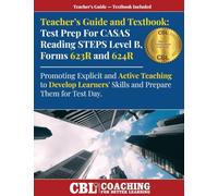 Teacher's Guide and Textbook: Test Prep CASAS Reading STEPS Level B, Forms 623R and 624R