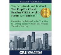 Teacher's Guide and Textbook: Test Prep CASAS Reading STEPS Level D, Forms 627R and 628R