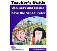 Teacher's Guide (Can Rory and Maisie Save the School Fete?)