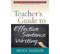 Teacher's Guide to Effective Sentence Writing (What Works for Special-Needs Learners)
