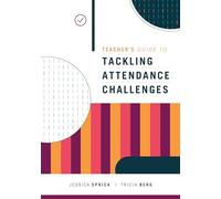 Teacher's Guide to Tackling Attendance Challenges