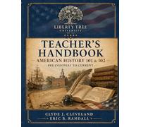 Teacher's Handbook - American History 101 & 102: Pre-Colonial to Present (American History 101 & 102 Textbooks for High School and Homeschool)