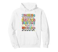 Teachers Have Endless Free Time And No Stress Educator Irony Pullover Hoodie