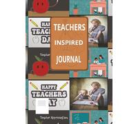 TEACHERS INSPIRED: Our blank journal-your personal space for self-expression, goal-setting, and creativity. 120 pages - 7 x 10