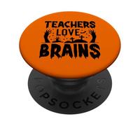 Teachers Love Brains Halloween Zombie Humor PopSockets Adhesive PopGrip