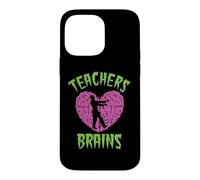 Teachers Love Brains Halloween Zombie Teaching Funny Costume Case for iPhone 14 Pro Max
