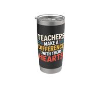 Teachers Make A Difference with Their Hearts - Stainless Steel Insulated Tumbler