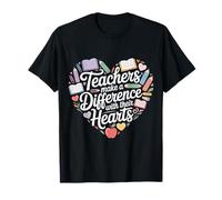 Teachers Make A Difference with Their Hearts |- T-Shirt