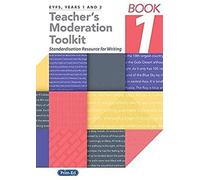 Teacher's Moderation Toolkit: Book 1 (Teacher's Moderation Toolkit: Standardisation Resource for Teachers)