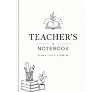 Teacher's Notebook: Professional Lesson Planning, Classroom Notes, Student Records, Meeting Notes & Daily Teaching Journal | Minimalist Notebook for Teachers and Educators (Education Series)