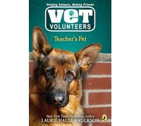 Teacher's Pet: 7 (Vet Volunteers)